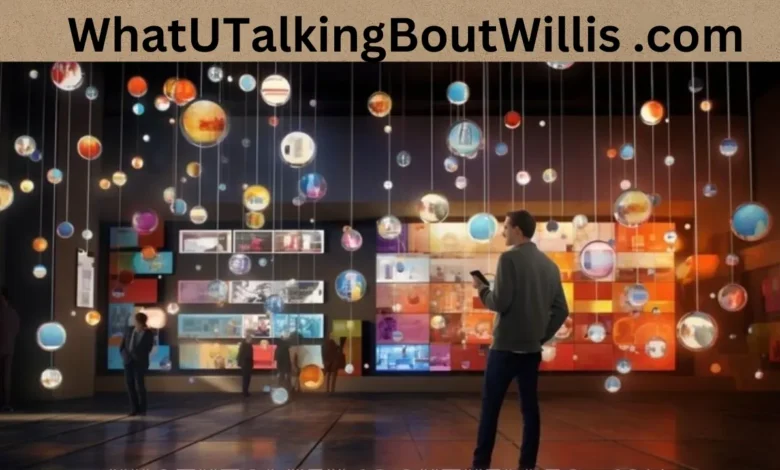 WhatUTalkingBoutWillis com