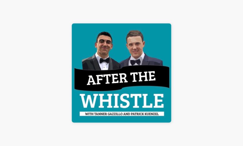 After the Whistle Podcast