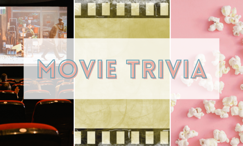 Movie Trivia